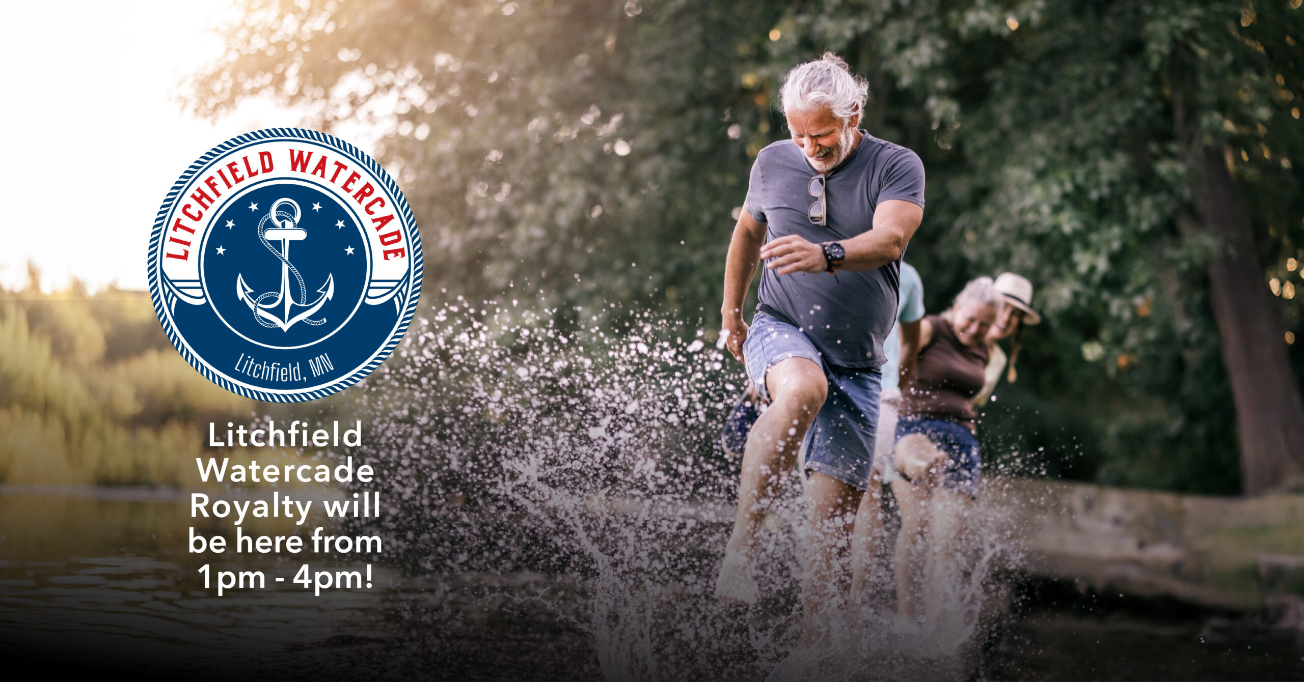 An older adult joyfully splashes through water in a sunlit park. Text reads, "Litchfield Watercade Royalty will be here from 1pm-4pm"